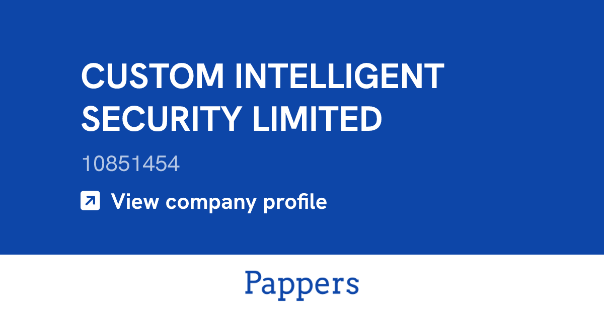 CUSTOM INTELLIGENT SECURITY LIMITED (10851454) : Turnover & managers