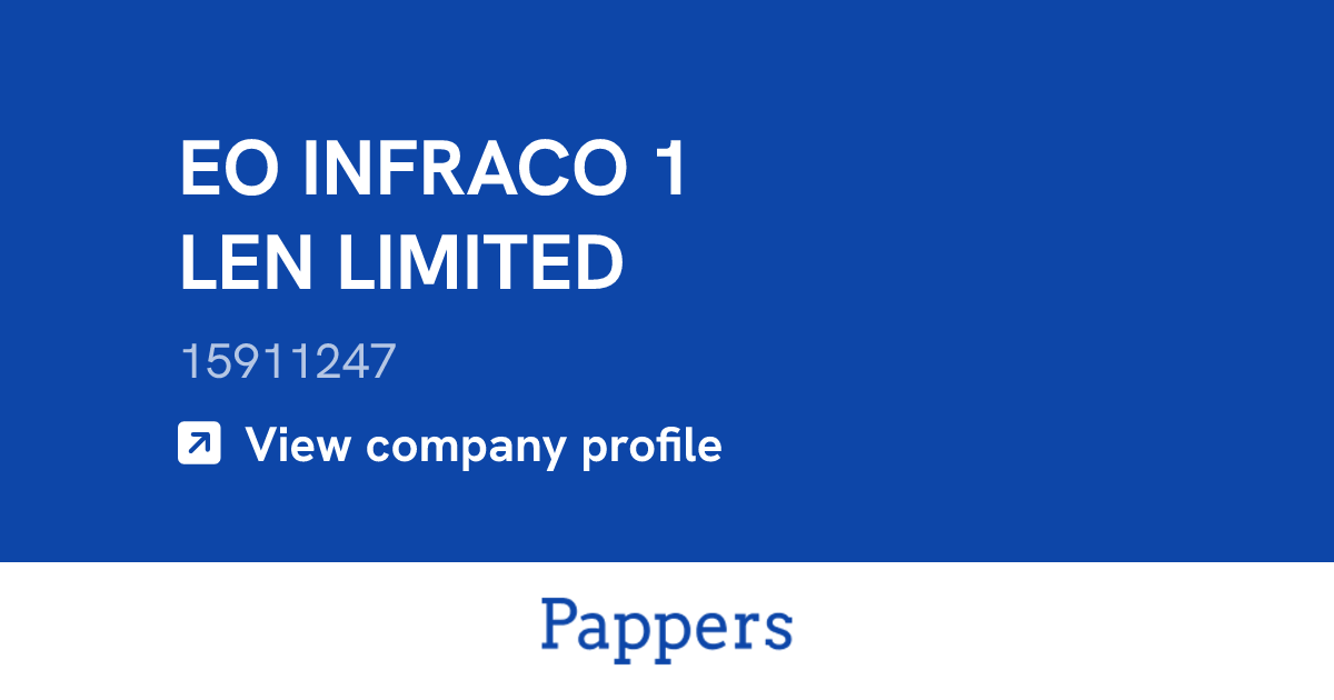 EO INFRACO 1 LEN LIMITED (15911247) : Turnover & managers