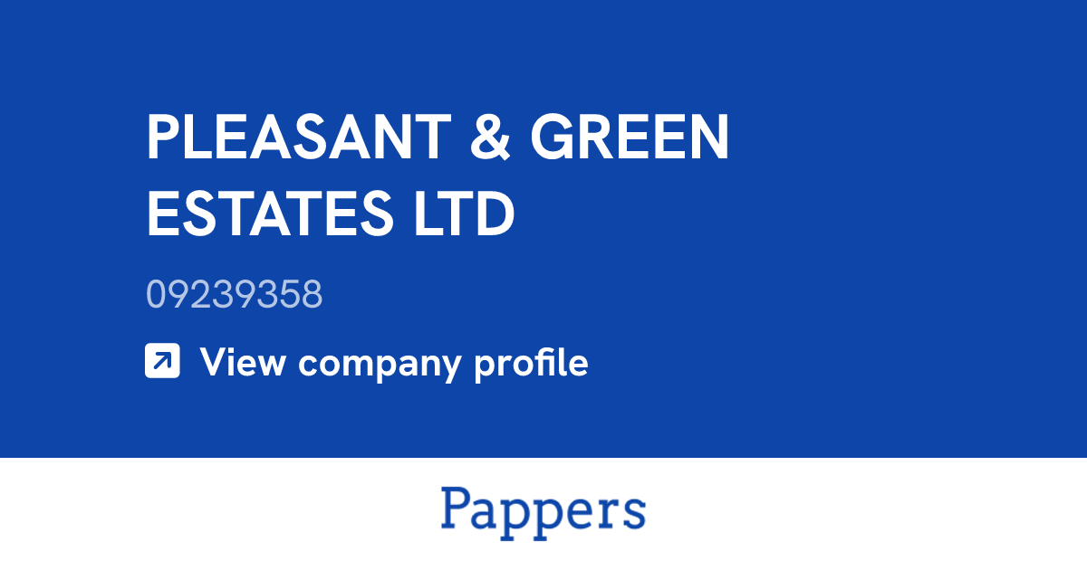 PLEASANT & GREEN ESTATES LTD (09239358) : Turnover & managers