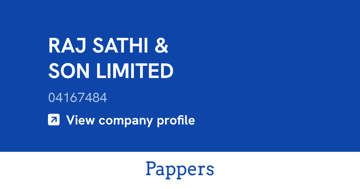 RAJ SATHI & SON LIMITED (04167484) : Turnover & managers