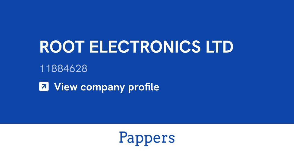 ROOT ELECTRONICS LTD (11884628) : Turnover & managers