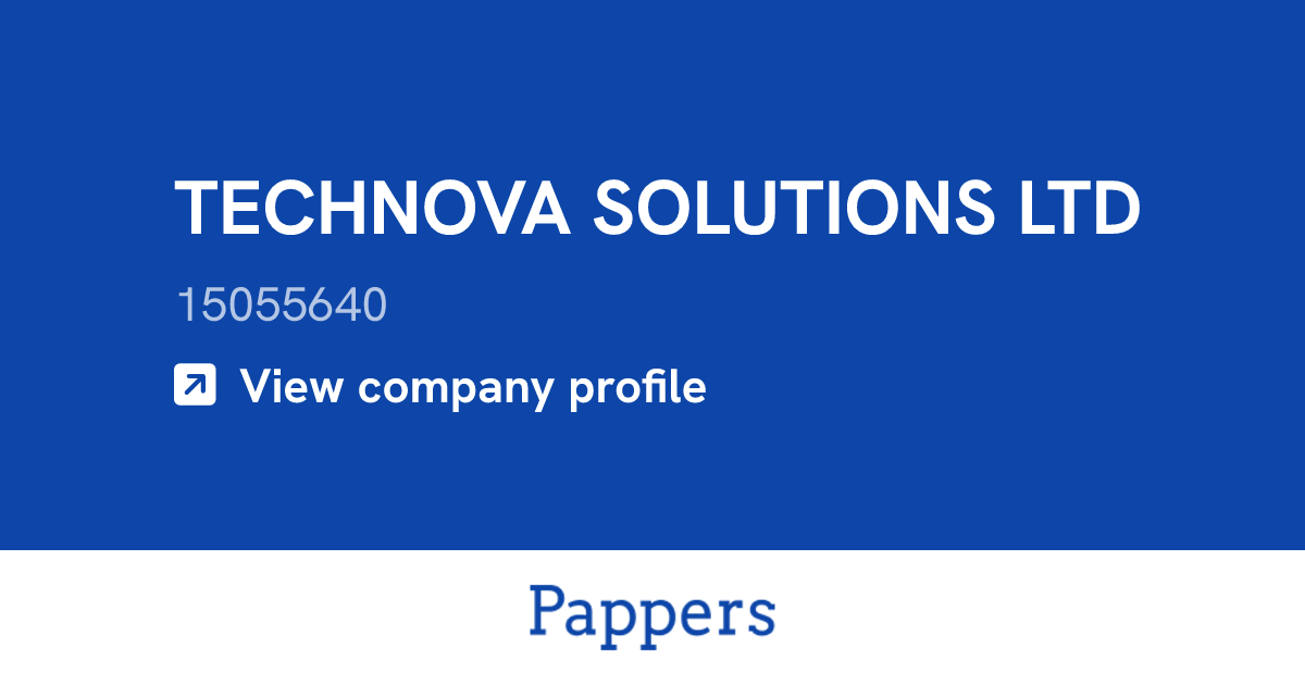 TECHNOVA SOLUTIONS LTD (15055640) : Turnover & managers