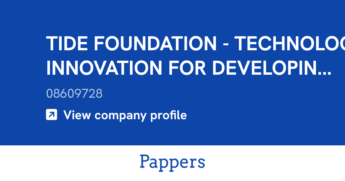 TIDE FOUNDATION - TECHNOLOGY AND INNOVATION FOR DEVELOPING ECONOMIES ...